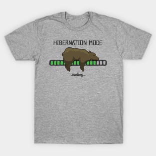 Loading Hibernation Mode T-Shirt